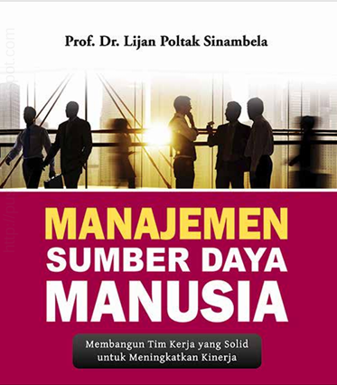 Manajemen Sumber Daya Manusia (Membangun Kerja yang solid)